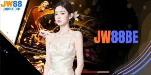JW88BE - Địa Chỉ Cá Cược Trực Tuyến Minh Bạch Và An Toàn