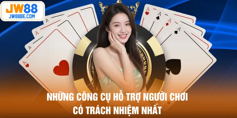 Duy trì sự an toàn khi chơi có trách nhiệm JW88